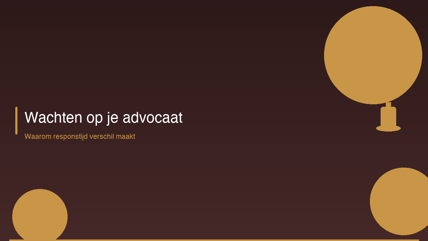 Wachten op je advocaat: waarom responstijd verschil maakt